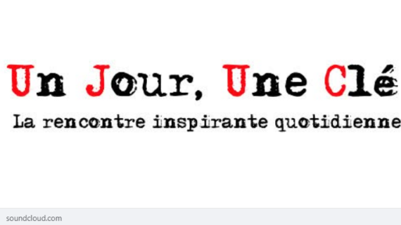 Interview pour le podcast : Un jour, une clé